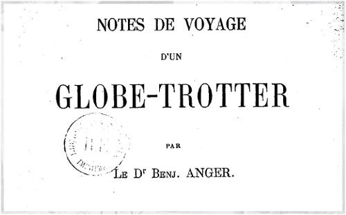 Notes de voyage d’un globe-trotter
